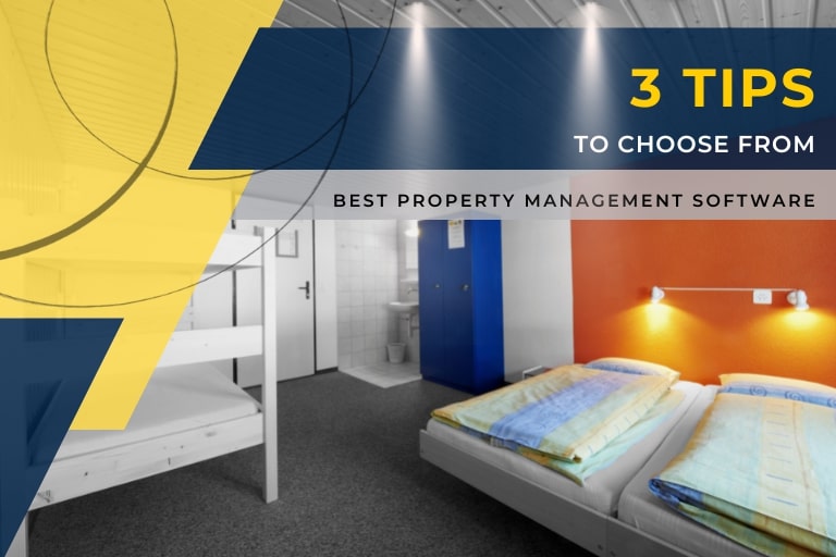 3 Tips to Choose the Best Property Management Software